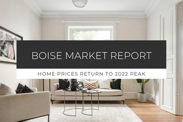 Ada County Home Prices Return to 2022 Peak