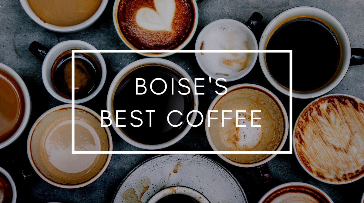 Boise's Best Local Coffee Shops