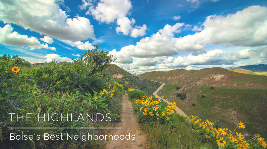 Highlands Neighborhood in Boise, ID