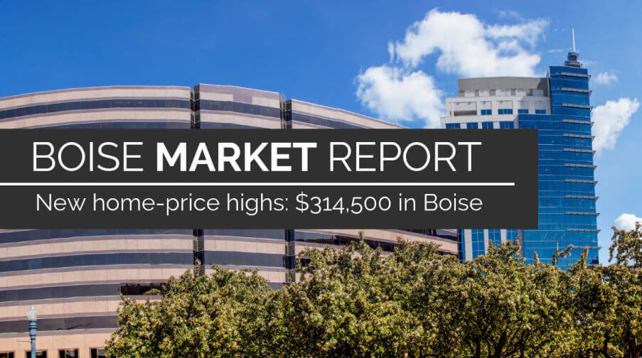 Boise Home Buyers Are Out in Force; Prices Hit New Highs