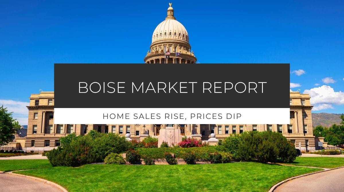 Boise housing market report graphic featuring the Idaho State Capitol and the headline &ldquo;Home Sales Rise, Prices Dip